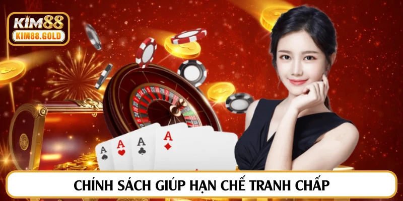 Chính sách giúp hạn chế tranh chấp