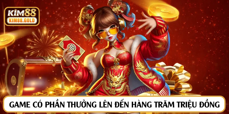 Game có phần thưởng lên đến hàng trăm triệu đồng