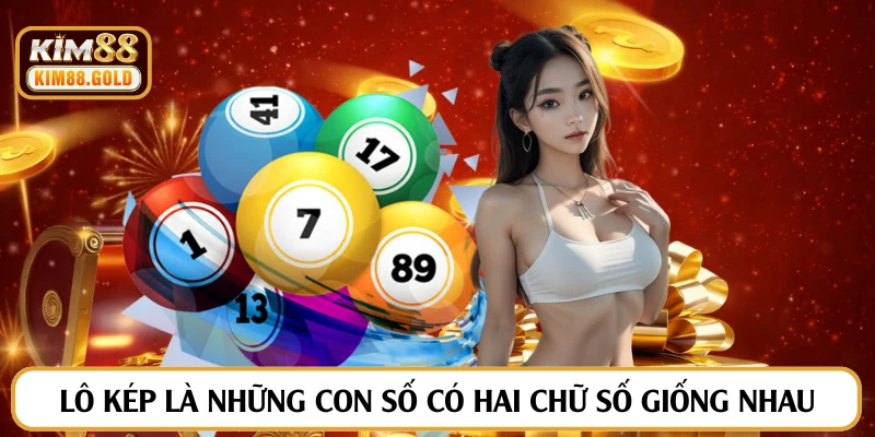 Lô kép là những con số có hai chữ số giống nhau