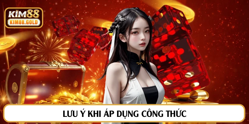 Lưu ý khi áp dụng công thức