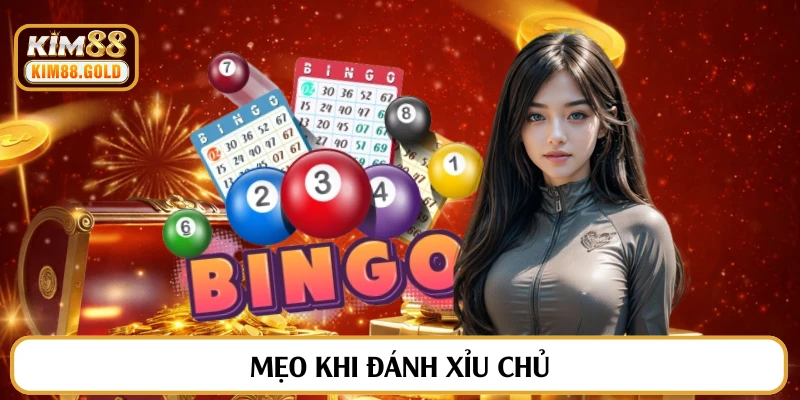 Mẹo khi đánh xỉu chủ