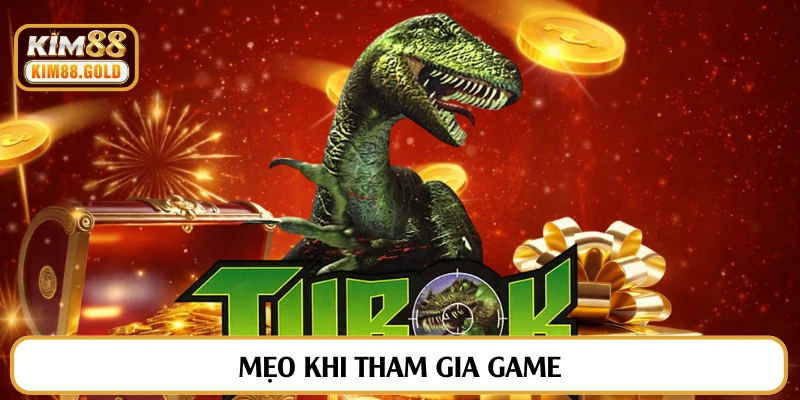 Mẹo khi tham gia game