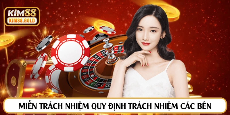 Miễn trách nhiệm quy định trách nhiệm các bên
