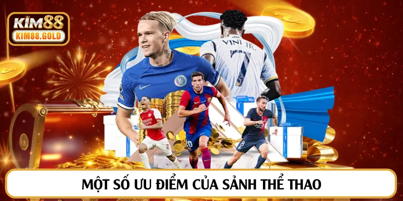 Một số ưu điểm của sảnh thể thao